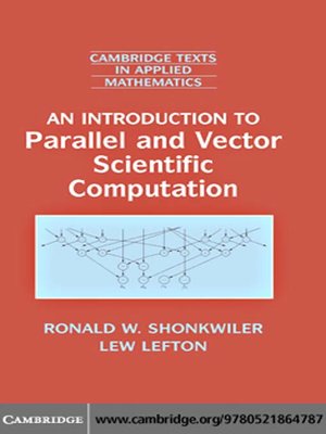 cover image of An Introduction to Parallel and Vector Scientific Computation
